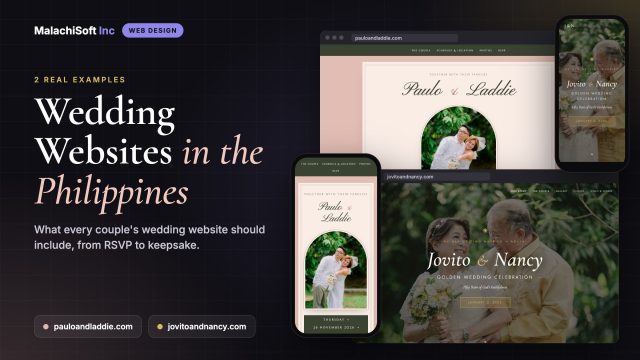 Wedding Websites in the Philippines: 2 real examples by MalachiSoft, showing the pauloandladdie.com and jovitoandnancy.com wedding websites on desktop and mobile